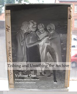 Tribing And Untribing The Archive: Volume One