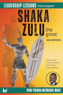 Couverture_Leadership Lessons from Emperor SHAKA ZULU the Great