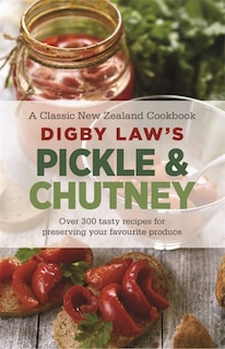 Couverture_Digby Law's Pickle and Chutney Cookbook