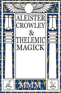 Front cover_Aleister Crowley & Thelemic Magick