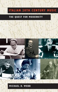 Italian 20th Century Music: The Quest for Modernity