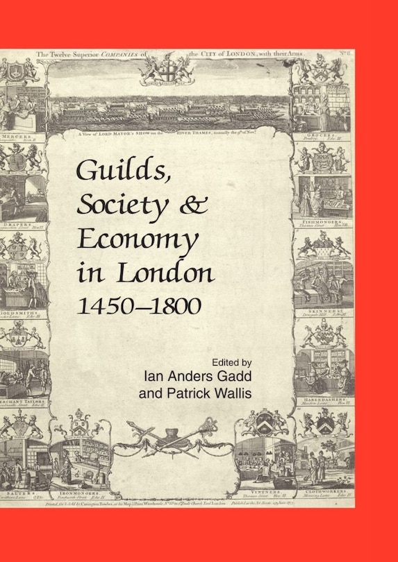 Couverture_Guilds, Society and Economy in London 1450-1800