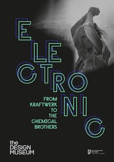 Front cover_Electronic: From Kraftwerk To The Chemical Brothers
