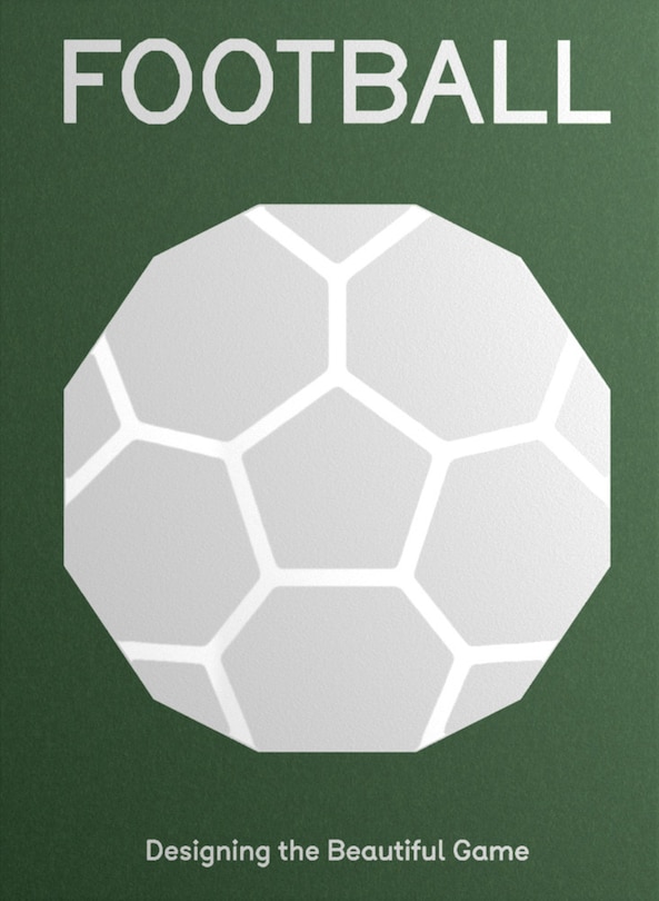 Front cover_Football: Designing the Beautiful Game