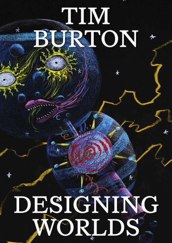 Couverture_Tim Burton: Designing Worlds
