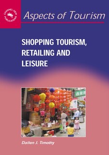Front cover_Shopping Tourism, Retailing And Leisure