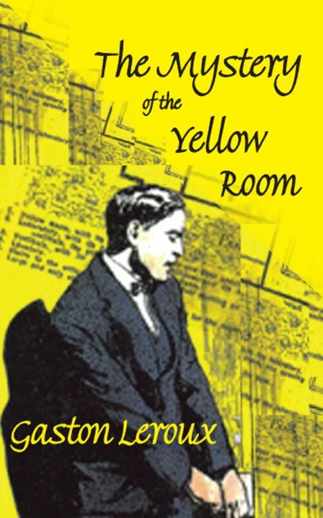 Front cover_The Mystery of the Yellow Room