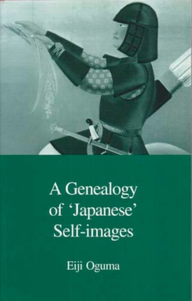 A Genealogy of Japanese Self-Images