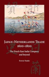 Couverture_Japan-Netherlands Trade 1600-1800