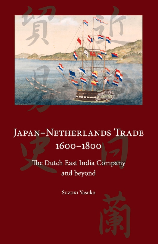 Couverture_Japan-Netherlands Trade 1600-1800