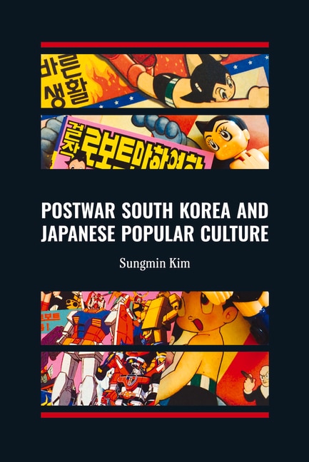 Front cover_Postwar South Korea and Japanese Popular Culture