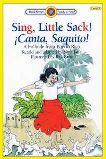 Couverture_Sing, Little Sack! ¡Canta, Saquito!-A Folktale from Puerto Rico