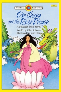 Front cover_Sim Chung and the River Dragon-A Folktale from Korea