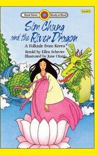 Couverture_Sim Chung and the River Dragon-A Folktale from Korea