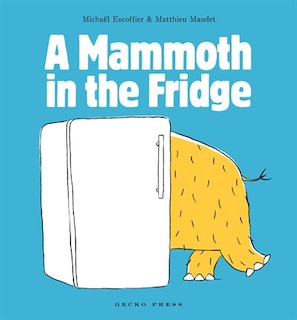 Front cover_A Mammoth in the Fridge