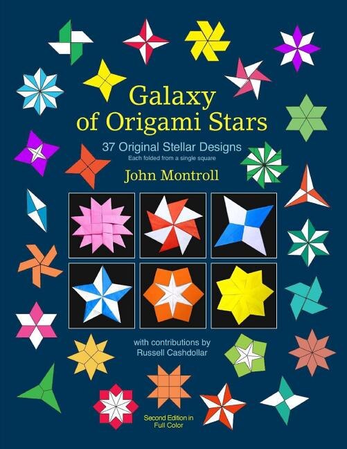 Galaxy of Origami Stars: 37 Original Stellar Designs