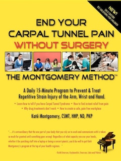 Front cover_End Your Carpal Tunnel Pain Without Surgery