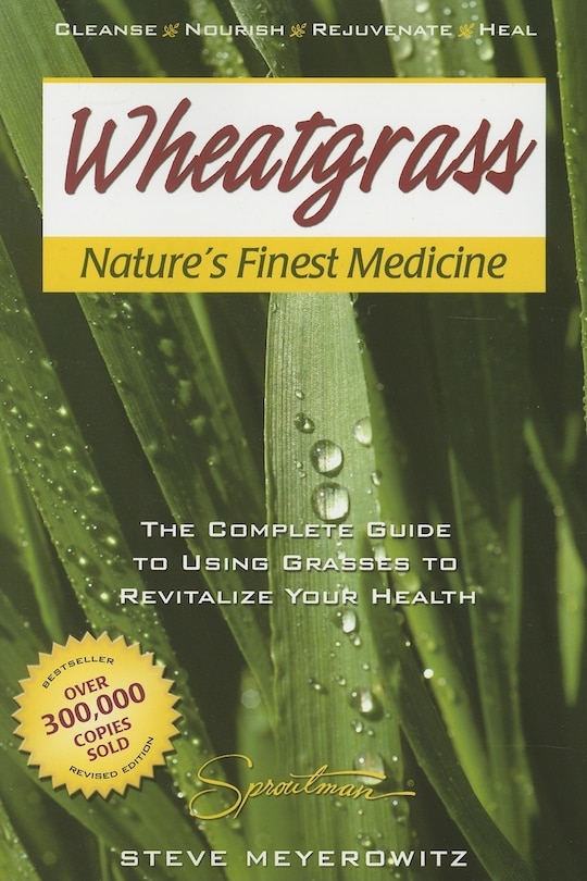 Front cover_Wheatgrass: Nature's Finest Medicine