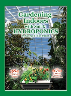 Front cover_Gardening Indoors with Soil & Hydroponics