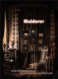 Front cover_Maldoror & the Complete Works of the Comte de Lautramont