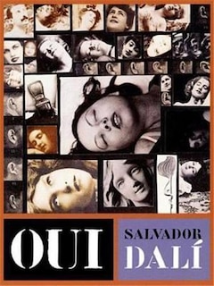 Couverture_Oui: The Paranoid-Critical Revolution