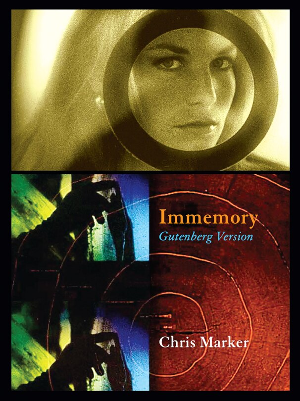 Front cover_Chris Marker: Immemory