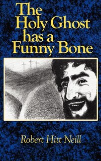 Front cover_The Holy Ghost Has a Funny Bone