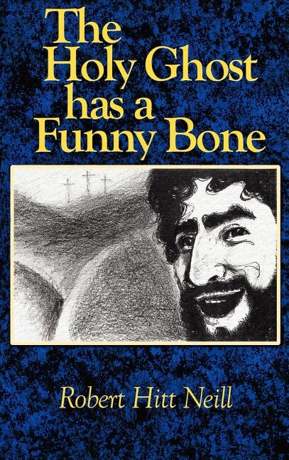 Front cover_The Holy Ghost Has a Funny Bone