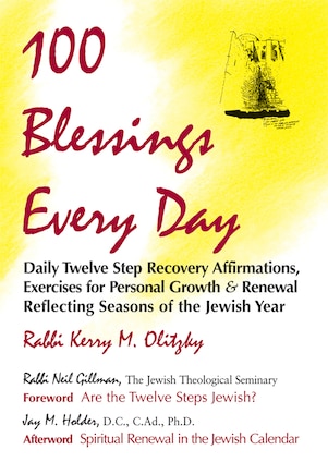 100 Blessings Every Day: Daily Twelve Step Recovery Affirmations, Exercises For Personal Growth & Renewal Reflecting Seasons