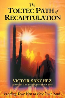 Couverture_The Toltec Path of Recapitulation