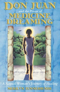 Couverture_Don Juan and the Power of Medicine Dreaming
