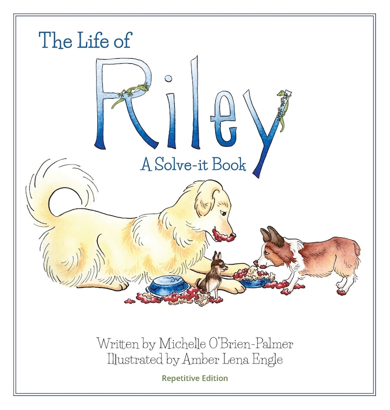 The Life of Riley: A Solve-it Book, Repetitive Version