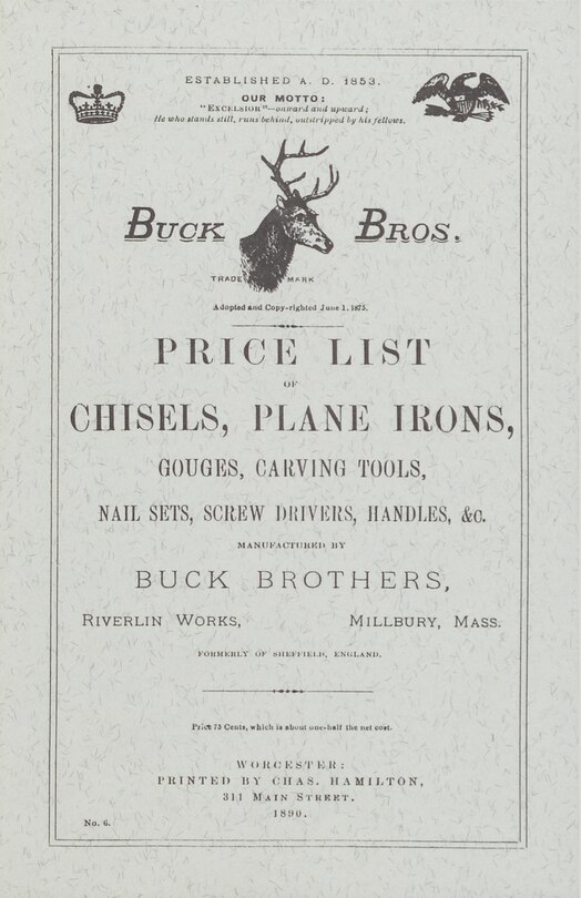 Front cover_Buck Brothers Price List of Chisels, Plane Irons, Gouges, Carving Tools, Nail Sets, Screw Drivers, Handles, & c.