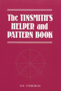 Couverture_Tinsmith's Helper and Pattern Book