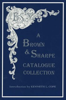 Front cover_Brown & Sharpe Catalogue Collection, 1868-1899