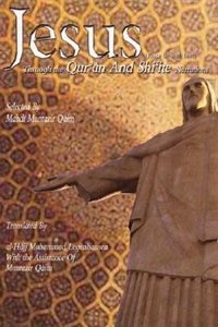 Front cover_Jesus Through the Qur'an and Shi'ite Narrations