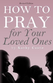 Couverture_How To Pray for Your Loved Ones Revised Edition