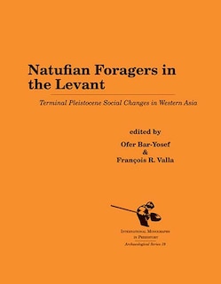 Front cover_Natufian Foragers In The Levant