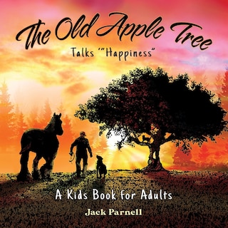 Front cover_The Old Apple Tree Talks Happiness