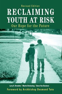 Reclaiming Youth At Risk: Our Hope For The Future