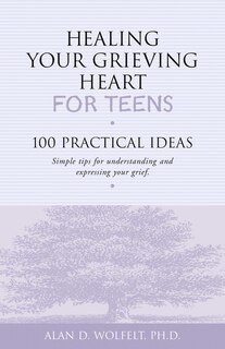 Front cover_Healing Your Grieving Heart for Teens
