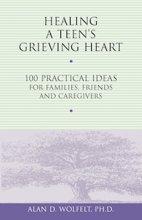 Couverture_Healing A Teen's Grieving Heart