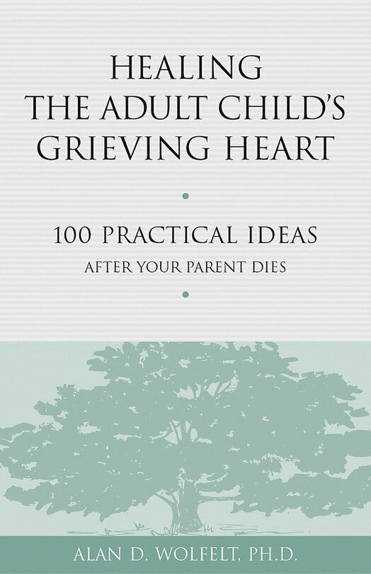 Couverture_Healing the Adult Child's Grieving Heart