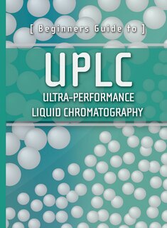 Couverture_Beginners Guide to UPLC