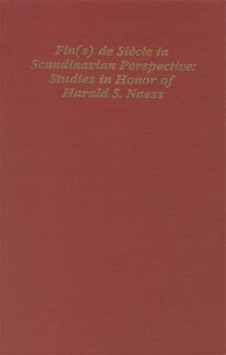Couverture_Fin(s) de Siecle in Scandinavian Perspective