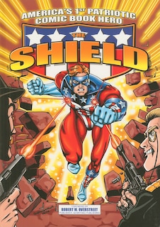 Front cover_America's 1st Patriotic Comic Book Hero The Shield