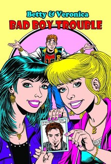 Front cover_Betty & Veronica Bad Boy Trouble