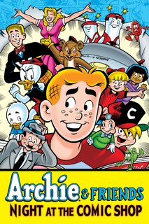 Front cover_Archie & Friends: Night at the Comic Shop