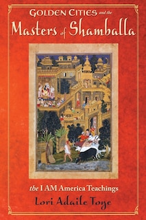 Front cover_Golden Cities and the Masters of Shamballa