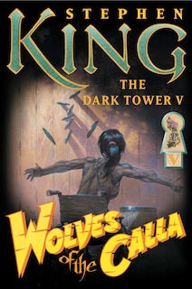 Couverture_DARK TOWER V WOLVES OF THE CALLA